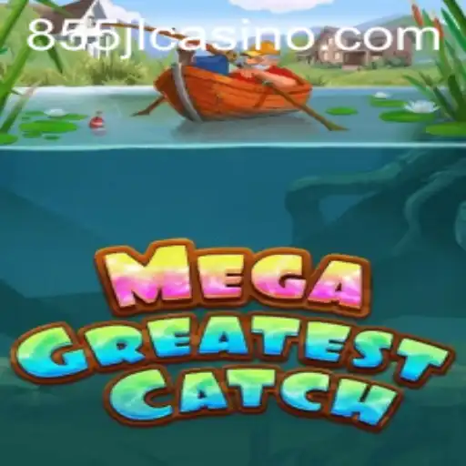 MegaGreatestCatch: Discover the Thrilling Adventure with Code 855JL